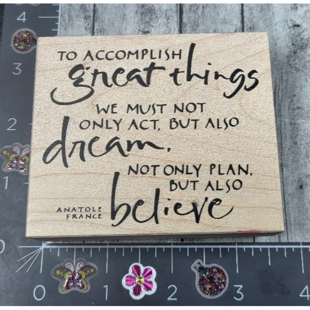 Wordsworth To Accomplish Great Things Dream Believe S152R Rubber Stamp Wood #i45